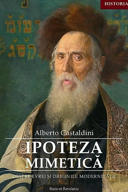 Ipoteza mimetică. Despre evrei și originile modernității