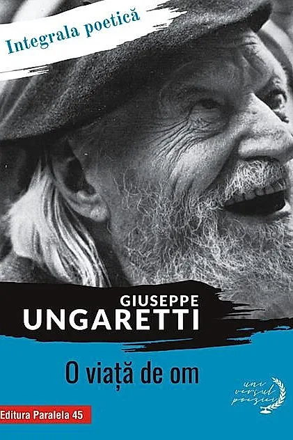O viaţă de om. Integrala poetică