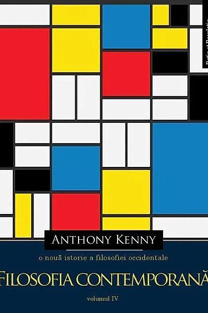 O nouă istorie a filosofiei occidentale, vol. IV. Filosofia contemporană