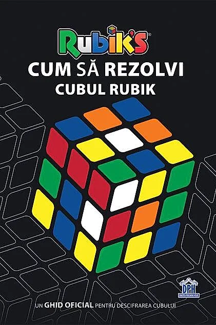 Cum să rezolvi Cubul Rubik