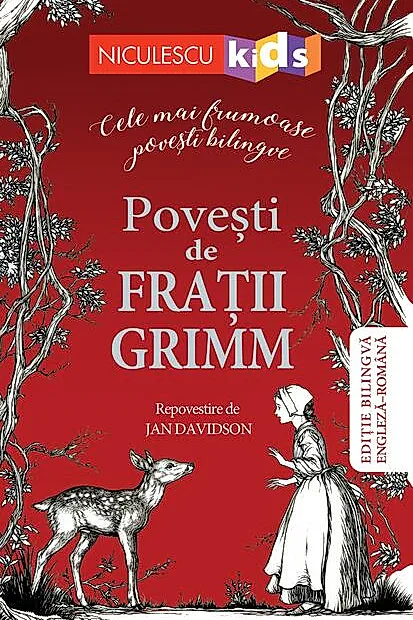 Poveşti de Fraţii Grimm - repovestire (Ediţie bilingvă engleză-română)