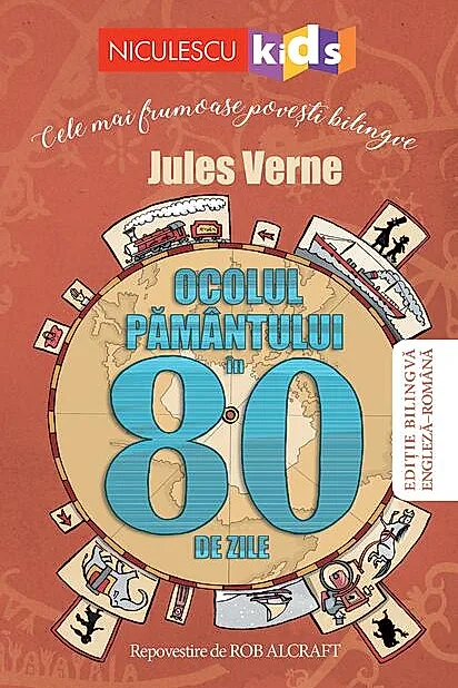 Ocolul pamântului în 80 de zile - repovestire (Ediţie bilingvă engleză-română)