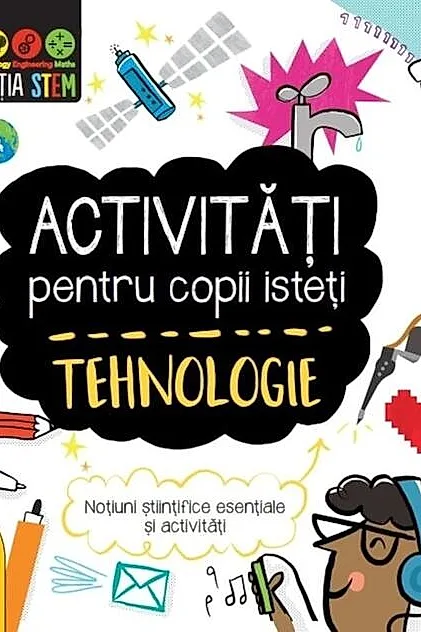 Activități pentru copii isteți. Tehnologie