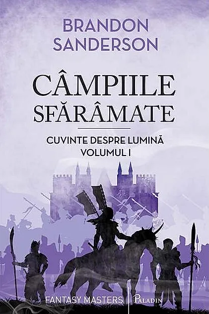 Câmpiile sfărâmate. Cuvinte despre lumină (Vol. 1)