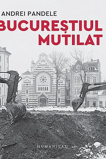 Bucureștiul mutilat