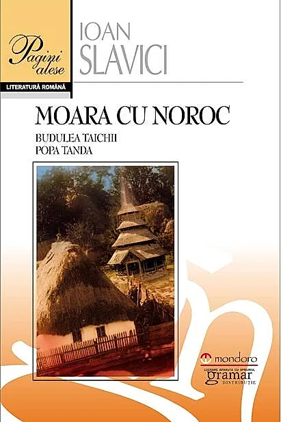 Moara cu noroc. Budulea Taichii. Popa Tanda