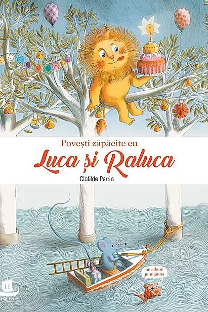 Povești zăpăcite cu Luca și Raluca