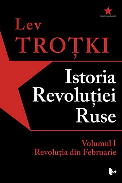 Istoria Revoluției Ruse. Volumul 1. Revoluția din Februarie
