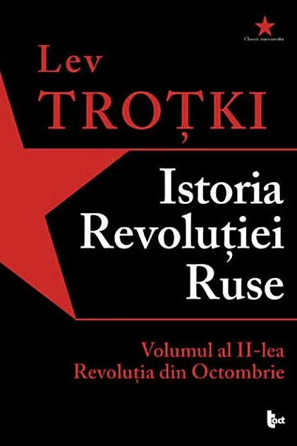 Istoria Revoluției Ruse. Volumul 2. Revoluția din Octombrie