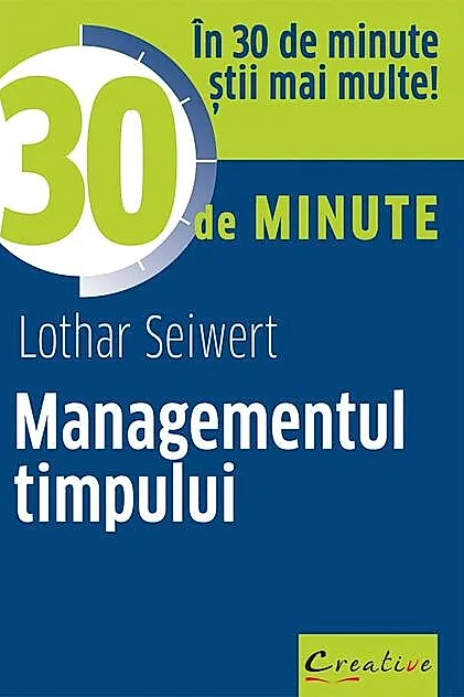 Managementul timpului în 30 de minute