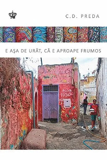 E aşa de urât, că pare frumos