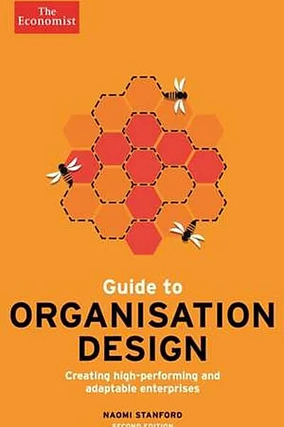 The Economist Guide to Organisation Design