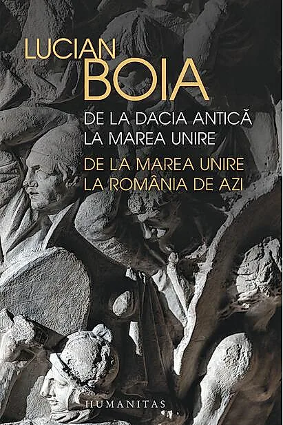De la Dacia antică la Marea Unire, de la Marea Unire la România de azi
