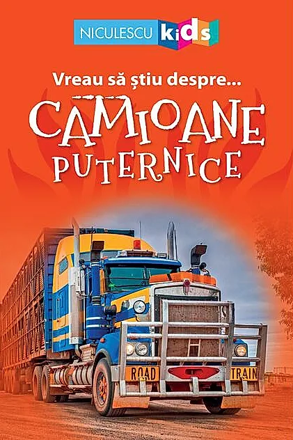 Vreau să ştiu despre... Camioane Puternice