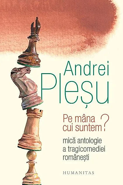Pe mâna cui suntem?