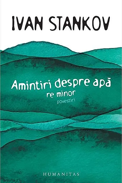 Amintiri despre apă. Re minor