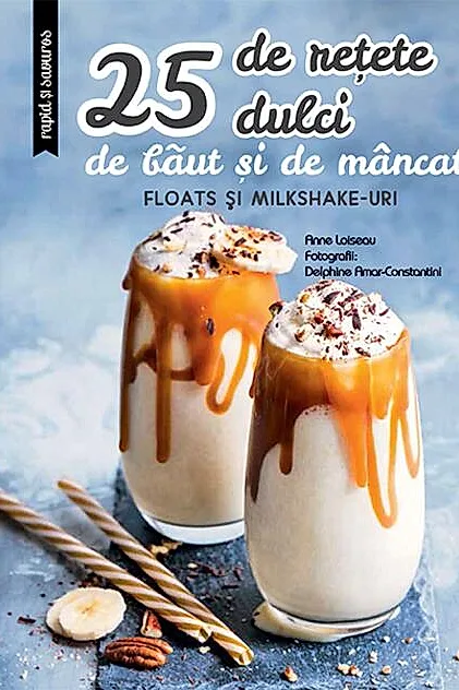 25 de rețete dulci de băut și de mâncat: Floats și Milkshake-uri
