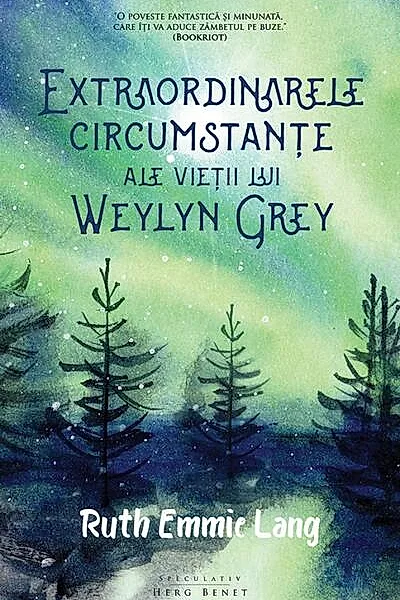 Extraordinarele circumstanțe ale vieții lui Weylyn Grey