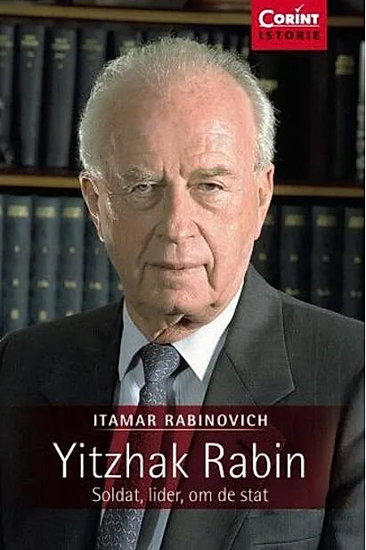 Yitzhak Rabin. Soldat, lider, om de stat