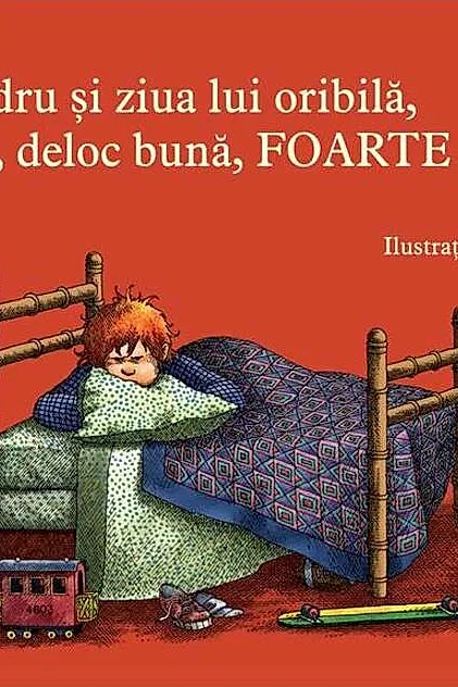 Alexandru și ziua lui oribilă, teribilă, deloc bună, foarte proastă