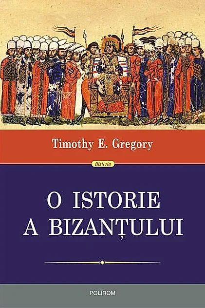 O istorie a Bizanţului