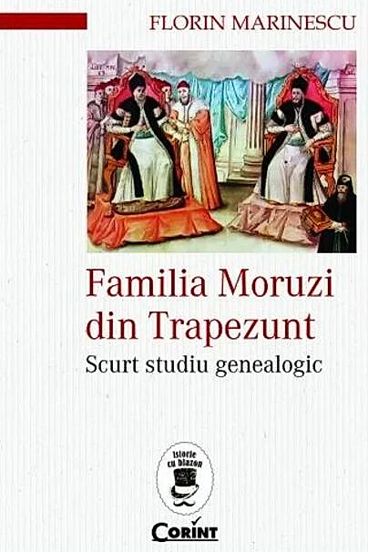 Familia Moruzi din Trapezunt. Scurt studiu genealogic
