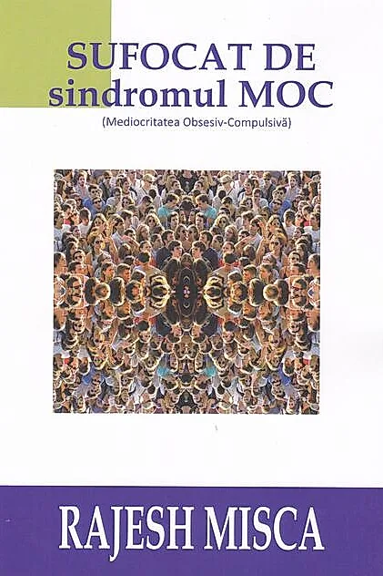 Sufocat de sindromul MOC (Mediocritatea Obsesiv-Compulsivă)