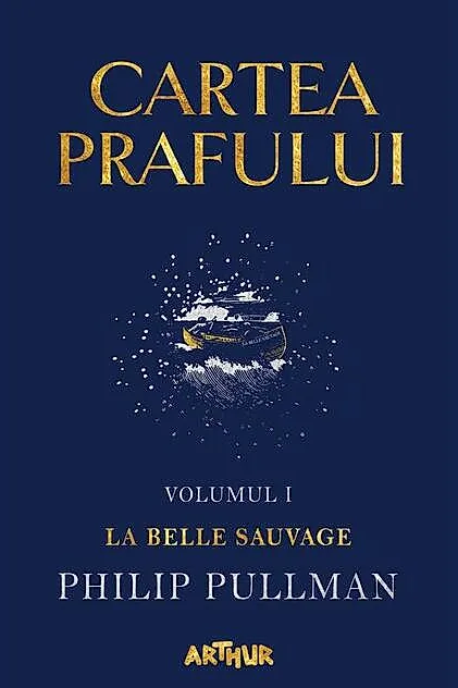 La Belle Sauvage. Cartea prafului (Vol. 1)