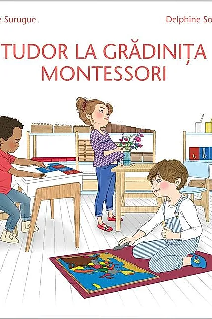 Tudor la Gradinița Montessori