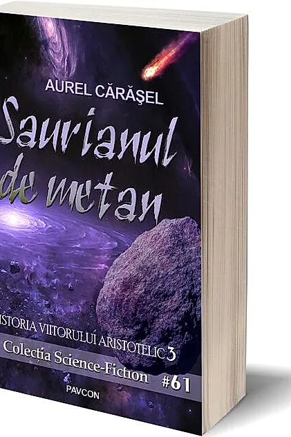 Saurianul de metan (Vol.3) Seria Istoria viitorului aristotelic