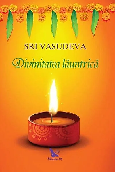 Divinitatea lăuntrică. O călătorie spre descoperirea de sine