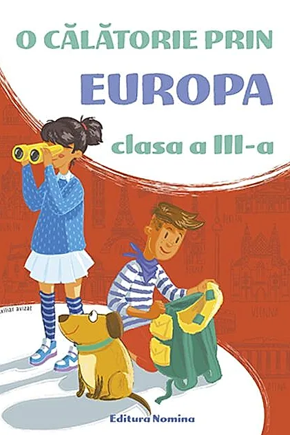 O călătorie prin Europa. Clasa a III-a