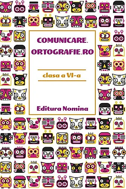 Comunicare.ortografie.ro Clasa a VI-a 2018