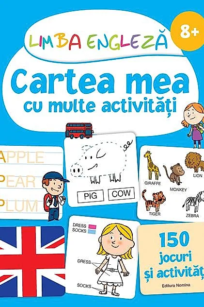 Limba engleză. Cartea mea cu multe activități