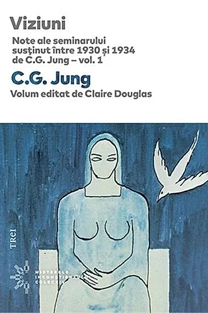 Viziuni. Note ale seminarului susținut între 1930 și 1934 de C.G. Jung (Vol.1)