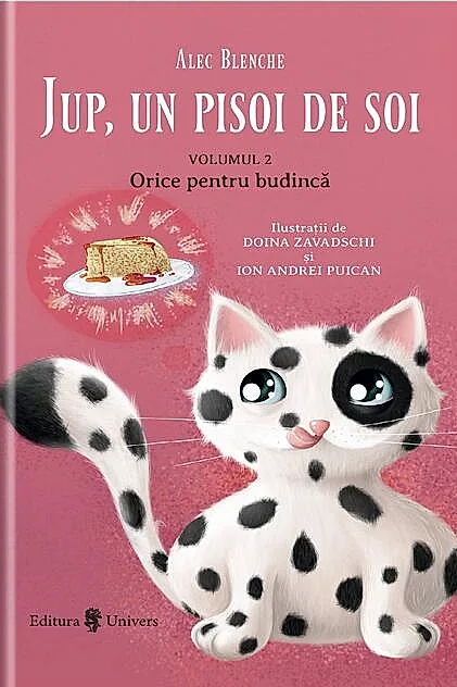 Orice pentru budincă. Jup, un pisoi de soi (Vol. 2)