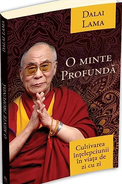 O minte profundă - cultivarea înțelepciunii în viață de zi cu zi