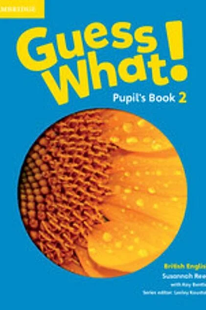 Guess What! Level 2 Pupil's Book British English