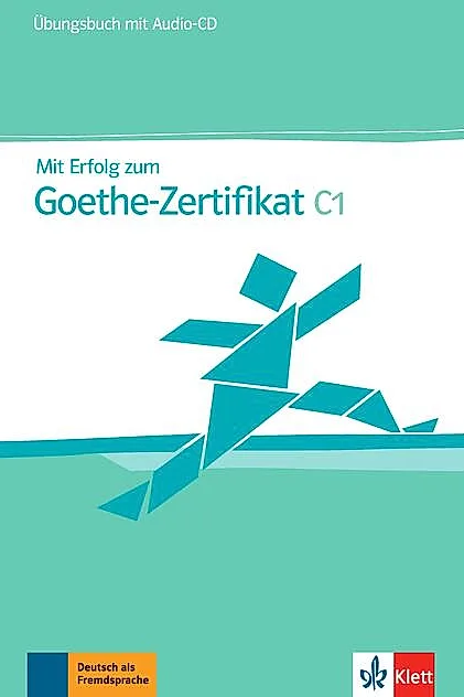 Mit Erfolg zum Goethe-Zertifikat C1