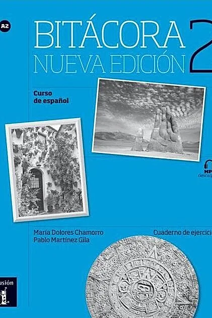 Bitácora 2 - Cuaderno de ejercicios + MP3 (A2) (Nueva edición)