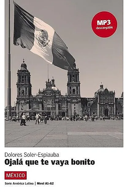 Ojalá que te vaya bonito