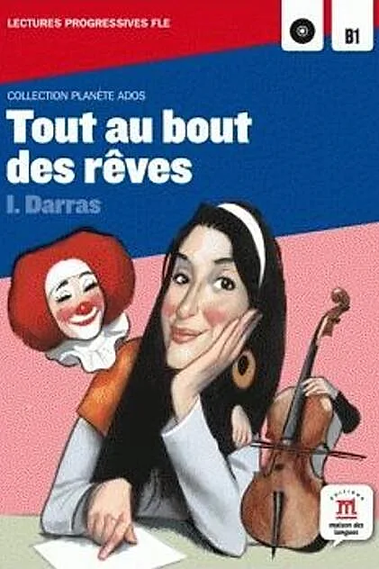 Tout au bout des rêves - Lecture progressive + CD (A2-B1)