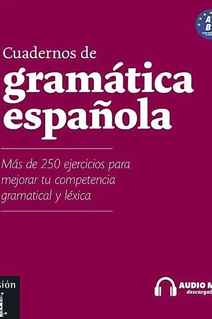 Cuadernos de gramática española + MP3 descargable (A1-B1)