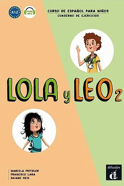 Lola y Leo 2: Cuaderno de ejercicios + audio MP3