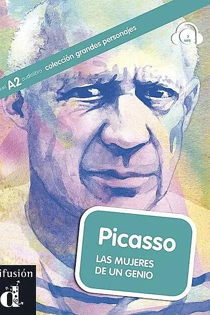 Picasso. Las mujeres de un genio