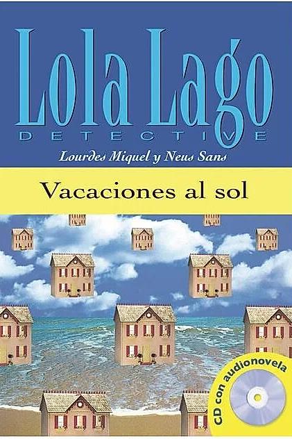 Lola Lago, detective : Vacaciones al sol + CD (A1)