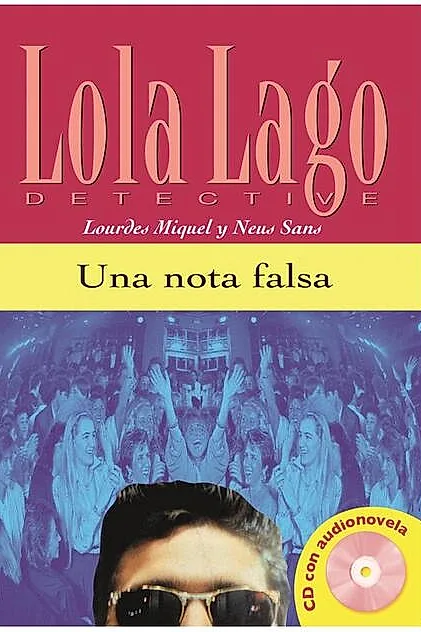 Lola Lago, Detective : Una Nota Falsa + CD (A2)