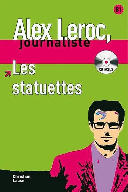 Les statuettes - Livre + CD (Niveau B1)