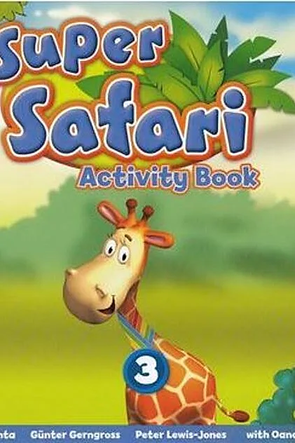 Super Safari 3. Activity Book. Limba Engleză. Clasa pregătitoare + CD