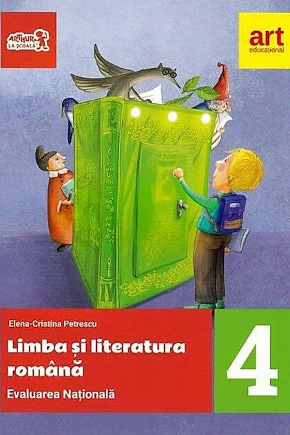 Evaluare națională la finalul clasei a IV-a. Limba și literatura română. Teste și bareme